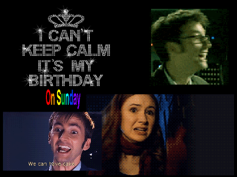 Birthday on SUNDAY!!!!!!!! :D
