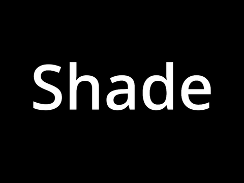 {Open Auditions!} Shade remix