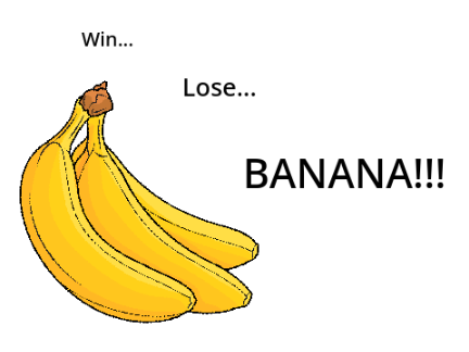 Win Lose BANANA - cloud