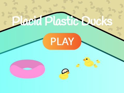 Placid Plastic Ducks