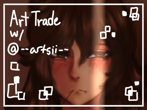 Art Trade w/ --artsii--