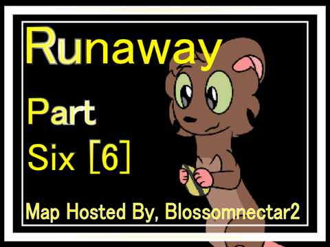 Runaway || Part Six [6]