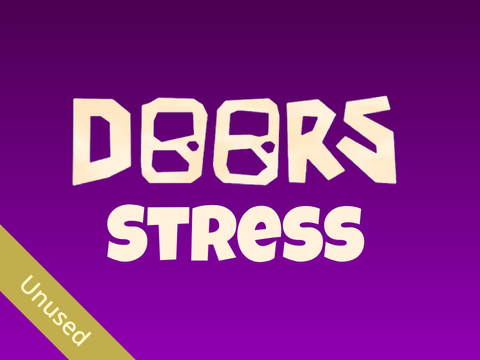 [UNUSED] Stress || Doors OST