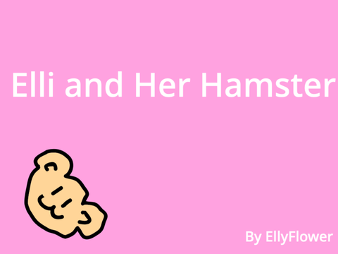 Elli and Her Hamster