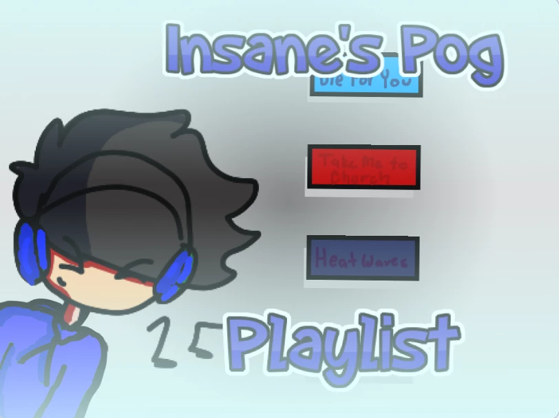 [UPDATED] Insane's Pog Playlist