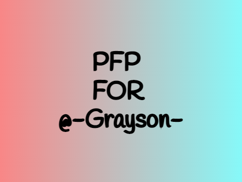 PFP for @-Grayson-