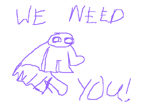 WE NEED YOU!