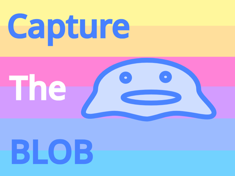 Capture the Blob