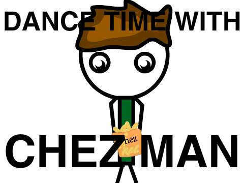 Dance Time With Chez Man