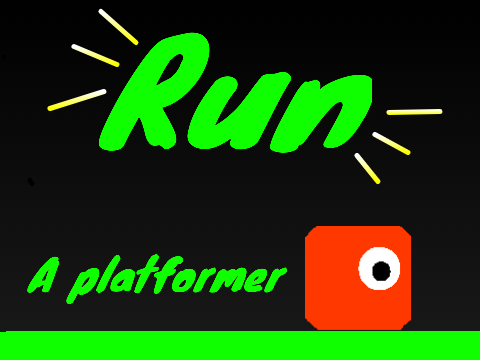 Run-- A Platformer