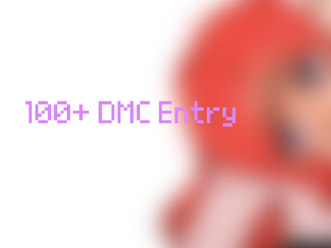 100+ DMC Entry