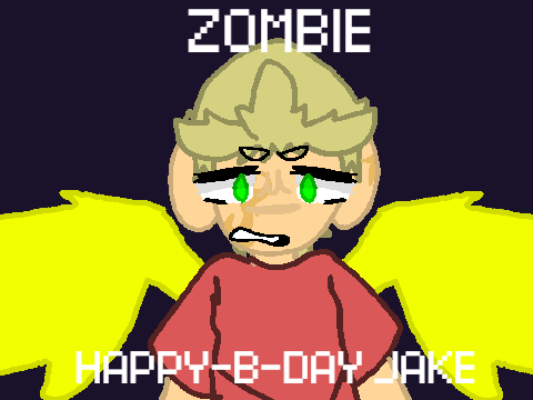 Zombie | HAPPY B-DAY JAKE | og code