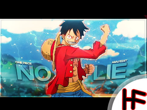 [Amv]-Luffy-No Lie