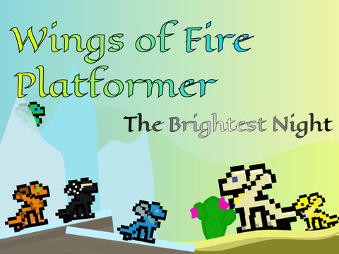 Wings of Fire platformer 6