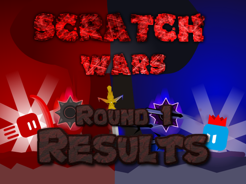 Scratch Wars | Round 1 Results