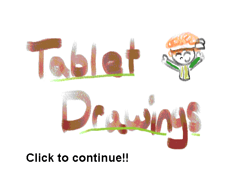 Tablet drawings!