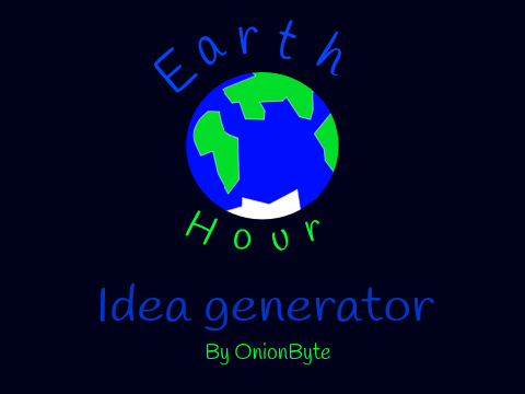 Earth Hour Idea Generator