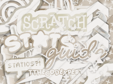 ୨୧⸝﹕scratch stats guide ⊂✦⊃⌕