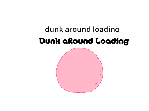 dunk around loading starter