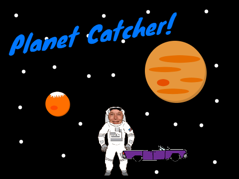 Planet Catcher!