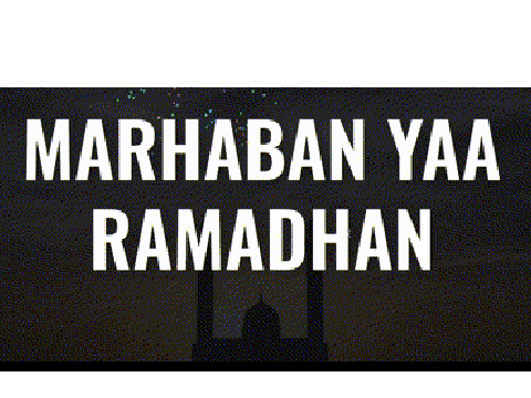 MARHABAN YAA RAMADHAN