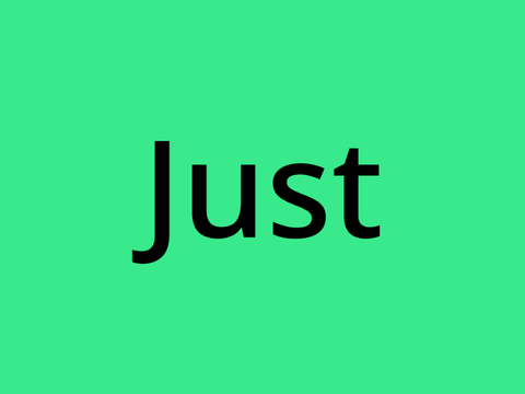 Just