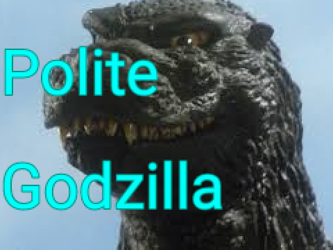 Polite Godzilla v0.4 BETA