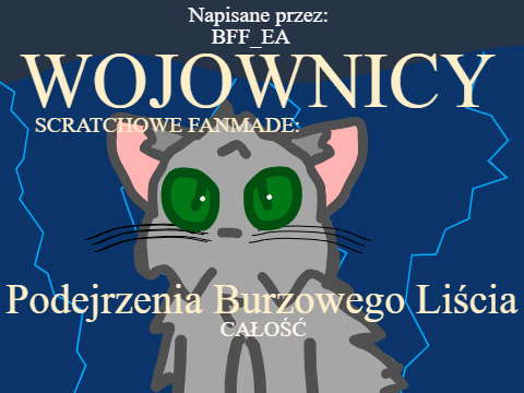 @BFF_EA WOJOWNICY SCRATCHOWE FANMADE: Podejrzenia Burzowego Liścia CAŁOŚĆ