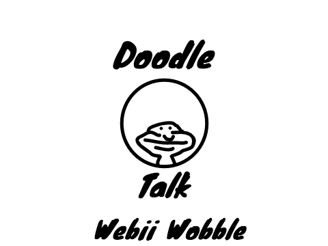 Doodle Talk: Webii Wobble