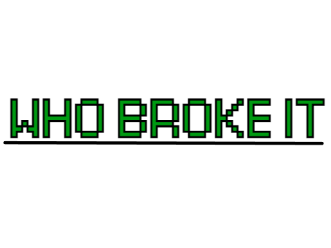 Who broke it?