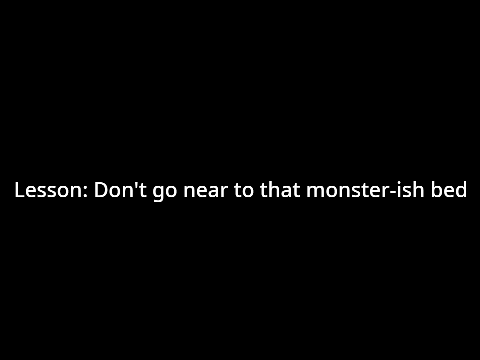 Add yourself having troubles on the monster-ish bed remix