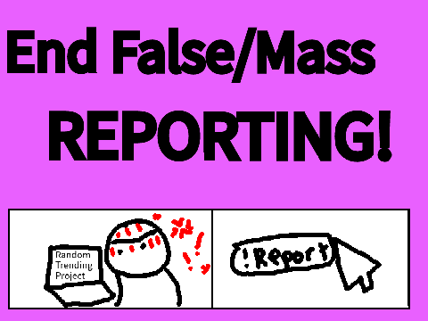 End False/Mass Reporting! +1 Hour