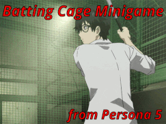 Batting Cage Minigame (from Persona 5)