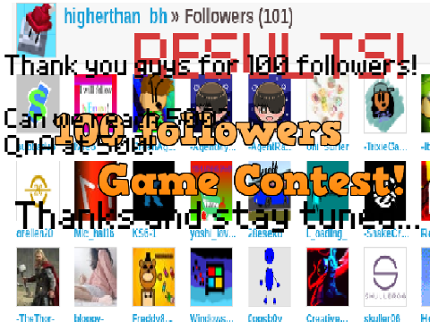 |Results!| 100 follower game contest!