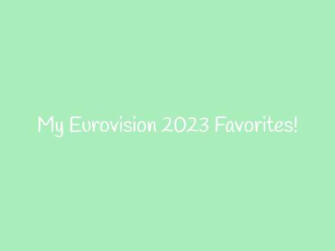 My Eurovision Favorites!
