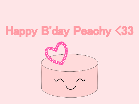 Happy B'day Peachy <33
