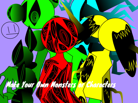 Make your own Monsters or Characters
