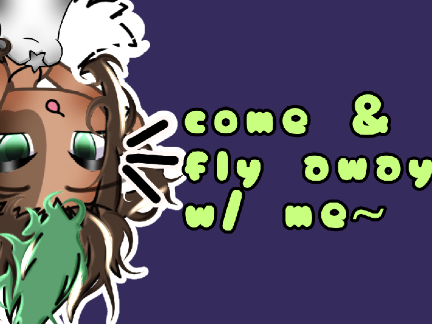 come and fly away with me~ || gacha || meme