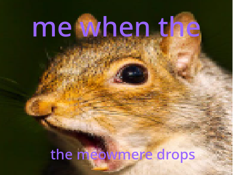 me when the