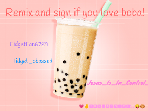 Sign Here if you like BOBA!  remix remix