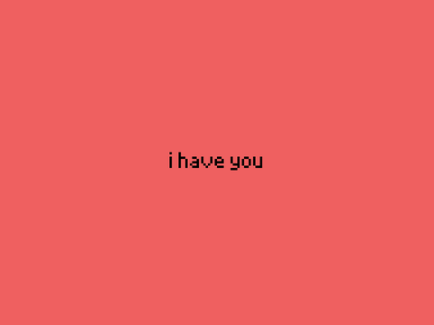 i have you