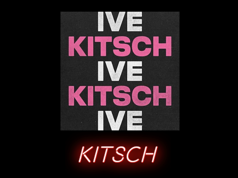 Kitsch / IVE