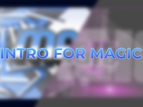 -Entry- Multi style あらぶりIntro For Magic!! 
