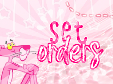 ✎ 0.8 ❝ set orders ❞ ୨୧