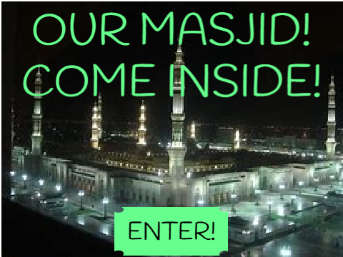 The Masjid!