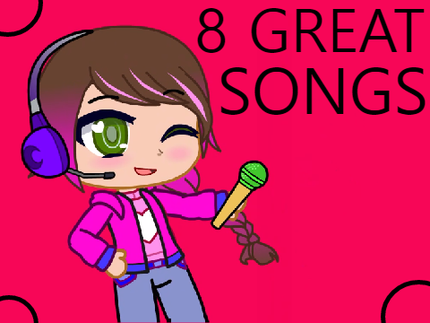 8 GREAT SONGS!