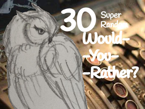30 Super Random Would-You-Rather Questions remix