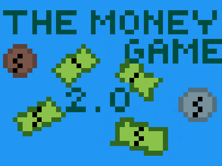 The Money Game 2.0