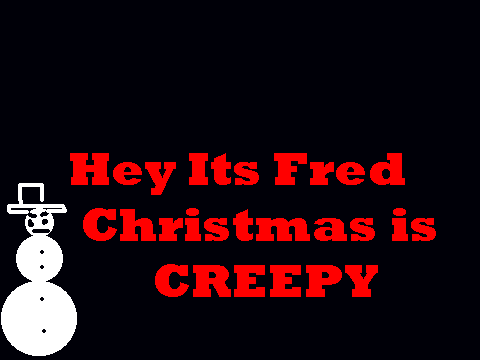 fred christmas is creepy remix