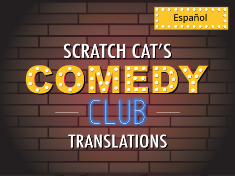 Español | Scratch Cat’s Comedy Club